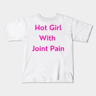 Hot Girl with Joint Pain (pink version) Kids T-Shirt